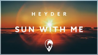 Heyder  Sun With Me [upl. by Anitac]