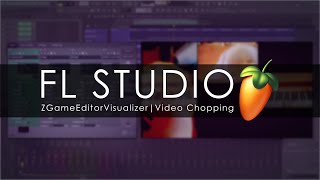 FL STUDIO  Visualizer Video Chopping [upl. by Annoyk]