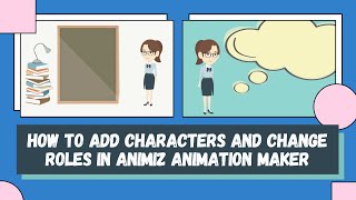 Tutorial  How to Add and Change Roles in Animiz Animation Maker for Beginners  Step by Step [upl. by Atiraj]