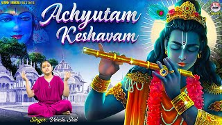 अच्युतम केशवम  Achyutam Keshavam Krishna Damodaram  2024 Shree Krishna Bhajan by Vrinda Shri [upl. by Eirolam]