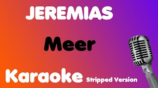 JEREMIAS • Meer • Karaoke Stripped Version [upl. by Pauly609]