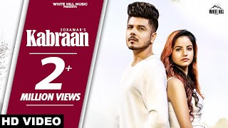 Kabraan Full Song  Zorawar feat Piyanka Mongia  Ishtar Punjabi [upl. by Sitsuj]