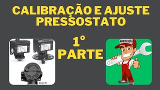 CALIBRAÇÃO E AJUSTE PRESSOSTATO 1° PARTE [upl. by Gavrilla]