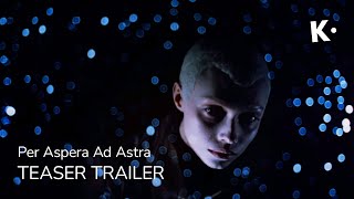 Per Aspera Ad Astra ЧЕРЕЗ ТЕРНИИ К ЗВЁЗДАМ  4K Trailer  Streaming on Klassiki [upl. by Ahsyt524]