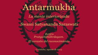 Antarmukha la mente interiorizada  Swami Satyananda Saraswati [upl. by Aara112]