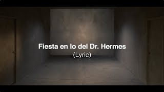 El Cuarteto de Nos  Fiesta en lo del Dr Hermes Lyric [upl. by Yarised218]