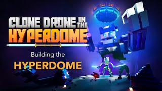 Clone Drone in the Hyperdome  Building the Hyperdome  Meta Quest Platform [upl. by Buke]