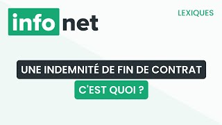 Une indemnité de fin de contrat cest quoi  définition aide lexique tuto explication [upl. by Carolyn753]