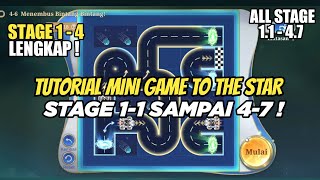 MINI GAMES TO THE STARS STAGE 11 SAMPAI 47 LENGKAP  MOBILE LEGENDS [upl. by Burnham650]