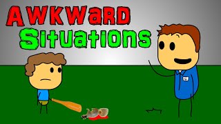 Awkward Situations [upl. by Ydoc]