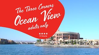 The Three Corners Ocean View Hotel   El Gouna Egypt [upl. by Ocirderf]