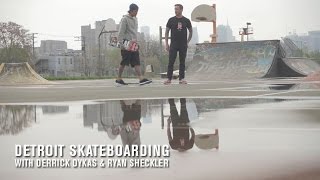 Detroit Skateboarding with Derrick Dykas and Ryan Sheckler  TransWorld SKATEboarding [upl. by Dalton803]