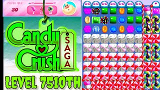 Level 7510th Candy Crush Saga Live Streaming On YouTube By Sankat Mochan Vlogs [upl. by Reamonn]