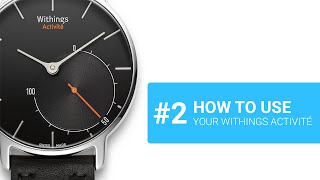 EN How to use your Withings Activité [upl. by Gerome461]