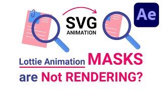 Animate Mask Lottie Animation in After Effects  Are masks not rendering [upl. by Pettifer169]