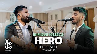 Enrique Iglesias  HERO Live Cover By BELIEVER [upl. by Odravde]