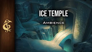 Ice Temple  Fantasy Ambience  1 Hour [upl. by Fortunio]