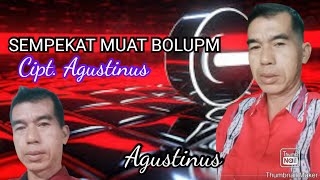 SEMPEKET MUAT BOLUPM agustinusjojouboyaschannel8001 [upl. by Rovaert119]