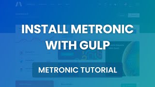 Install Metronic with Gulp  Metronic 7 Admin Theme [upl. by Boonie]