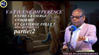 Y A TIL UNE DIFFÉRENCE ENTRE LA VIERGE ENDORMIE ET LA VIERGE FOLLE PARTIE 2 [upl. by Kovacs]