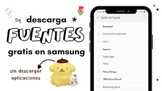 Como tener fuentes gratis para Samsung  💐 [upl. by Ailemor]