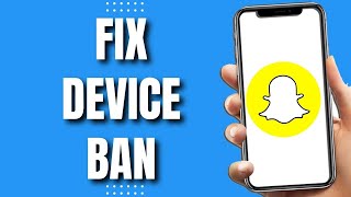 How To Fix Snapchat Device Ban 2023 [upl. by Iniffit]