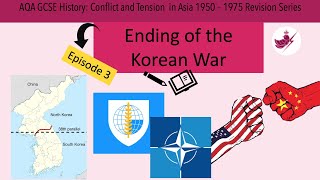 Episode 3 Ending of the Korean WarAQA GCSE HistoryConflict and Tension in Asia Revision Series [upl. by Asilla]