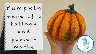 Papiermache pumpkin [upl. by Aokek]