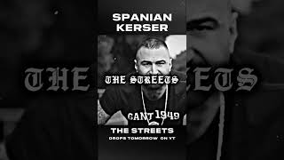 SPANIAN x KERSER  THE STREETS ausrap [upl. by Analat192]