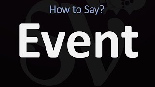 How to Pronounce Event CORRECTLY [upl. by Pavyer]