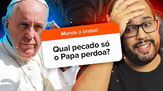 Quais pecados SÓ O PAPA pode absolver  Respondendo Caroneiros [upl. by Ssecnirp531]