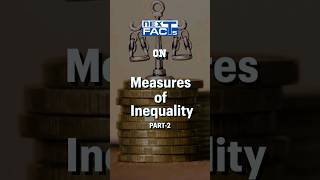 58 💰Measures of Inequality  Part2  Indian Economy for UPSC Prelims 2024 [upl. by Yreme]