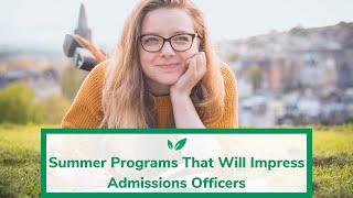 A Guide to Summer Programs for High School Students [upl. by Ynohta510]