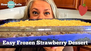 Easy Frozen Strawberry Dessert  Yummy Dessert To Share with Friends  How Ines Rolls [upl. by Eidnam832]