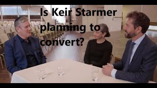 Is Prime Minister Keir Starmer intending to convert and become a Jew [upl. by Landan326]