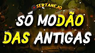 MODÃO DAS ANTIGAS  AS MELHORES  SERTANEJO RAIZ  MODA DE VIOLA  MODÃO RAIZ [upl. by Tobe]