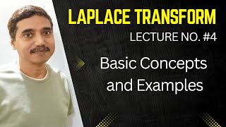 Basic Concepts and Examples  Laplace Transform  L4  By Biresh Gupta Sir [upl. by Lessig375]