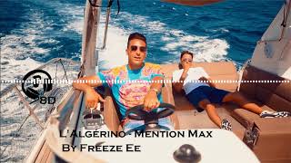 LAlgérino  Mention Max 8D🎧 [upl. by Amarillas219]