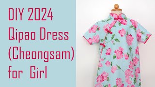 DIY 2024 Qipao Dress Cheongsam for Girl [upl. by Canotas223]