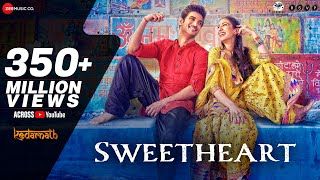 Sweetheart  Full Video  Kedarnath  Sushant Singh  Sara Ali Khan  Dev Negi  Amit Trivedi [upl. by Anilegna]