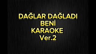 Dağlar dağladı beni  Karaoke La [upl. by Roxi]