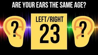 ARE YOUR EARS THE SAME AGE How Old Are Your Ears Hearing Test [upl. by Lotsyrk981]