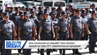 Balitang Bisdak Mga kalihukan sa umaabot nga holiday season sa Cebu City gihingusgan [upl. by Cloe]