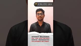 UPSC Toppers Talk  Apoorv Amrut Balpande AIR 546  267 marks in Philosophy  Enlite Success Story [upl. by Eisse]