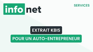 Comment obtenir un Kbis pour un autoentrepreneur  définition aide lexique tuto explication [upl. by Kraska]