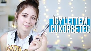 Így lettem cukorbeteg  Storytime  Csillsz [upl. by Leena293]