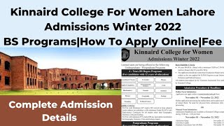 Kinnaird College For Women Lahore Admissions Fall 2022  Kinnaird College Winter Admissions 2022 [upl. by Mcclure]