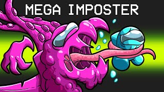 MEGA IMPOSTER in Among Us [upl. by Mukerji447]