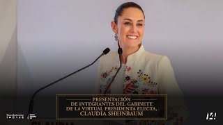 Presentación de integrantes del Gabinete de la virtual presidenta electa Claudia Sheinbaum [upl. by Dillon]