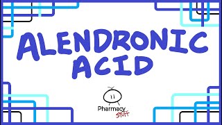 Alendronic Acid  Quick Pharmacy Guide [upl. by Notned744]